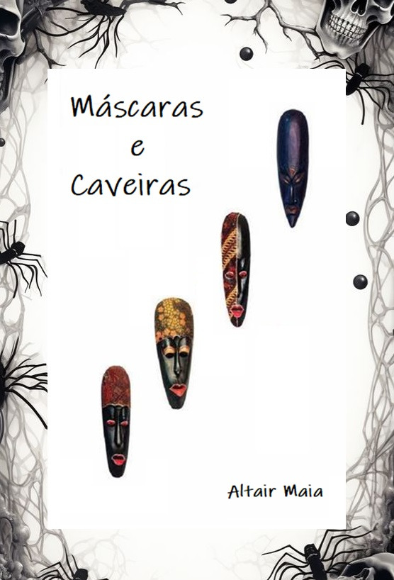 Mascaras e Caveiras